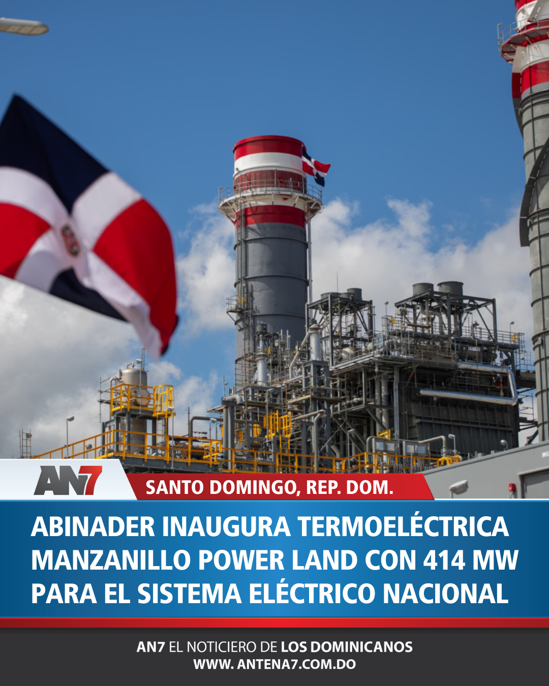 Presidente Abinader inaugura termoeléctrica Manzanillo Power Land que incorpora 414 MW al sistema eléctrico nacional